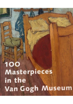 100 Masterpieces in the Van Gogh Museum