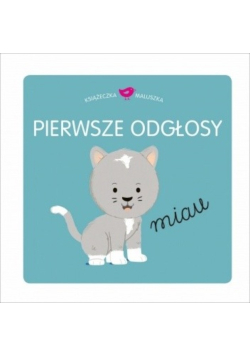 Książeczka maluszka. Pierwsze odłosy