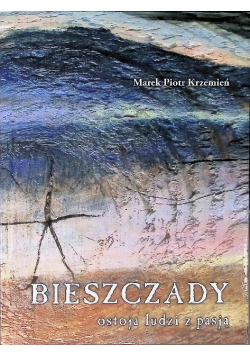 Bieszczady Ostoja Ludzi Z Pasją
