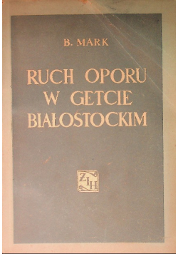 Ruch oporu w getcie białostockim