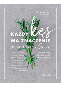 Każdy kęs ma znaczenie Dieta doktor Grace