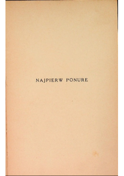 Najpierw ponure 1927r.