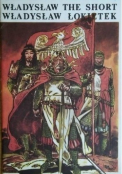 Władysław the Short Władysław Łokietek