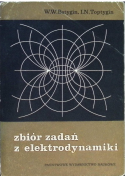 Zbiór zadań z elektrodynamiki