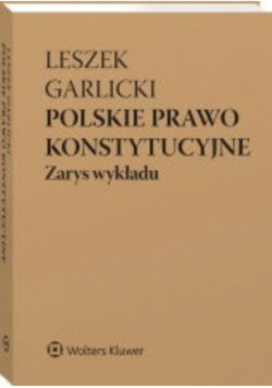 Polskie prawo konstytucyjne Zarys wykładu