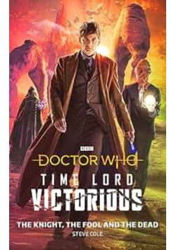 Doctor Who: The Knight, The Fool and The Dead: Time Lord Victorious