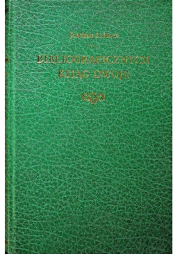 Bibliograficznych Ksiąg dwoje