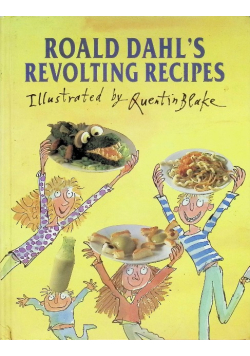 Roald Dahl's Revolting Rezepte
