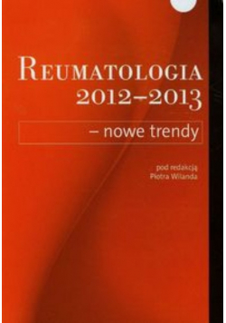 Reumatologia 2012-2013 nowe trendy