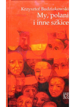 My polani i inne szkice