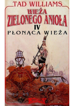 Wieża zielonego Anioła Płonąca wieża Tom 4