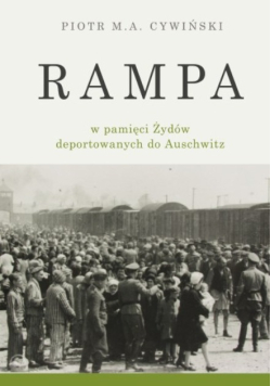 Rampa obozowa Auschwitz