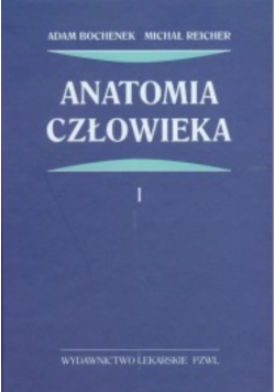 Anatomia człowieka, Tom I