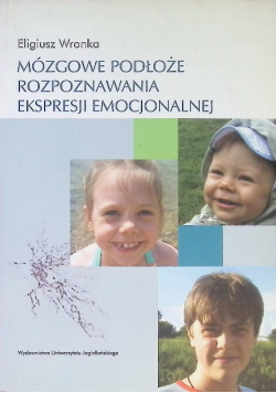 Mózgowe podłoże rozpoznawania ekspresji emocjonalnej