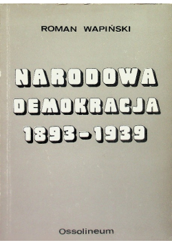 Narodowa demokracja 1893  1939