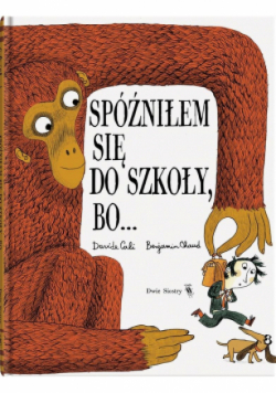 Spóźniłem się do szkoły bo