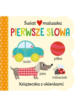 Świat maluszka. Pierwsze słowa