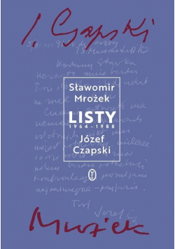 Mrożek, Czapski Listy 1964 -1988