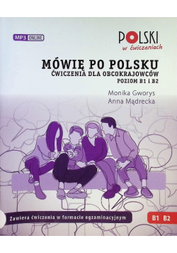 Mówię po polsku B1 B2 Ćwiczenia dla obcokrajowców. Poziom B1 i B2.