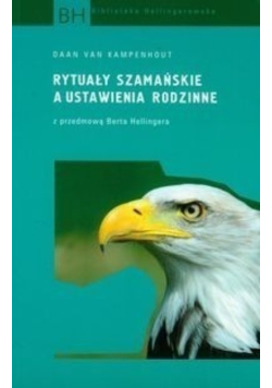 Rytuały szamańskie a ustawienia rodzinne