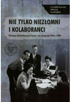 Nie tylko niezłomni i kolaboranci