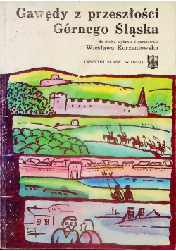 Gawędy z przeszłości Górnego Śląska
