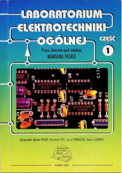 Laboratorium elektrotechniki ogólnej Część 1