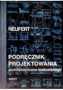 Podręcznik projektowania architektoniczno - budowlanego