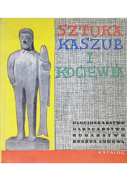 Sztuka Kaszub i Kociewia