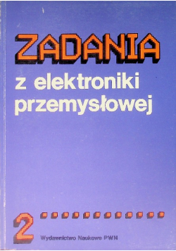 Zadania Z Elektroniki Przemysłowej Tom  2