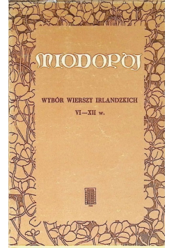 Miodopój Wybór wierszy irlandzkich VI - XII w