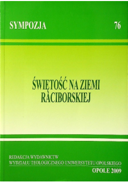Świętość Na Ziemi Raciborskiej
