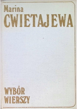 Wybór wierszy Cwietajewa