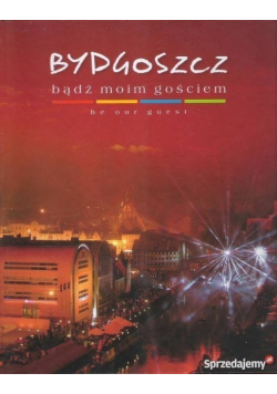Bydgoszcz bądź moim gościem
