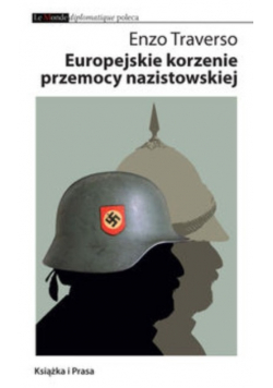 Europejskie korzenie przemocy nazistowskiej