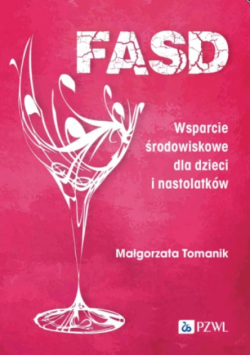 FASD Wsparcie środowiskowe dla dzieci i nastolatków