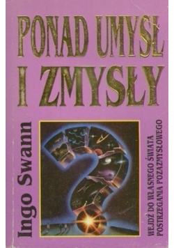 Ponad umysł i zmysły