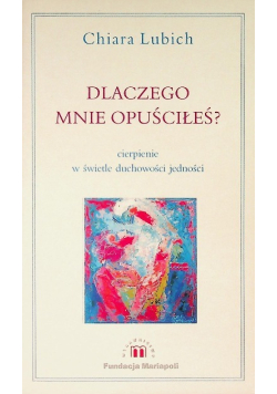 Dlaczego mnie opuściłeś?