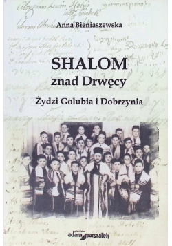 Shalom znad Drwęcy. Żydzi Golubia i Dobrzynia