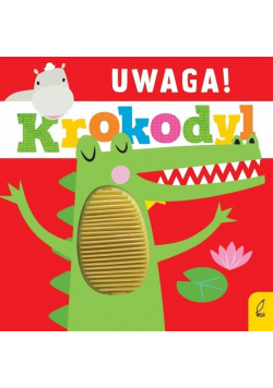 Uwaga, krokodyl!