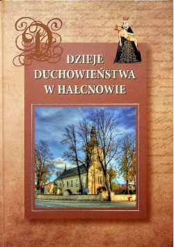 Dzieje duchowieństwa  w Hałcnowie