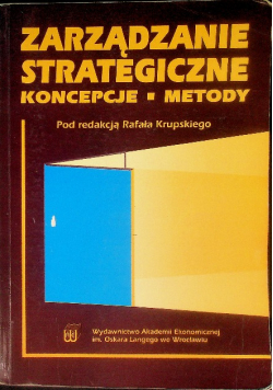 Zarządzanie strategiczne koncepcje metody