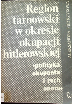 Region tarnowski w okresie okupacji hitlerowskiej