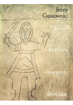 Dzieje i kultura dawnych Słowian