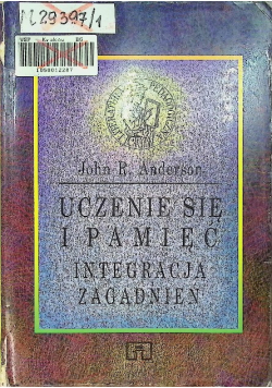 Uczenie się i pamięć Integracja zagadnień