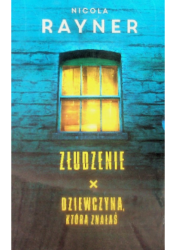 Złudzenie / Dziewczyna, którą znałaś