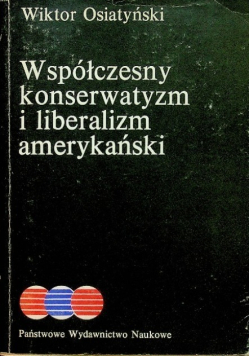 Współczesny konserwatyzm i liberalizm amerykański
