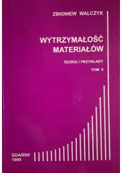 Wytrzymałość materiałów Tom II