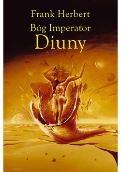 Kroniki Diuny Tom 4 Bóg Imperator Diuny