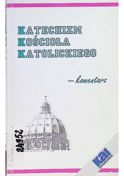 Katechizm Kościoła Katolickiego - komentarz